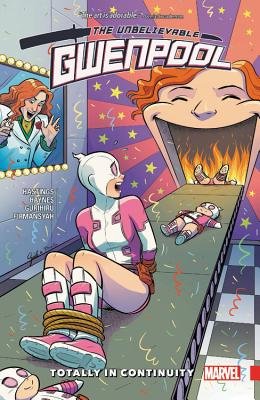 Couverture : The unbelievable Gwenpool: Totally in continuity
