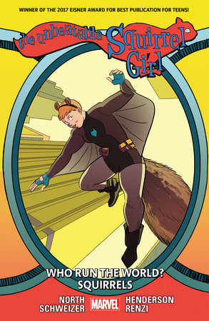 Couverture : The unbeatable Squirrel Girl: Who run the world? Squirrels