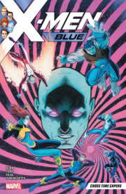 X-MEN BLUE VOL. 3: CROSS TIME CAPERS 