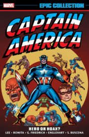 CAPTAIN AMERICA EPIC COLLECTION: HERO OR HOAX? 