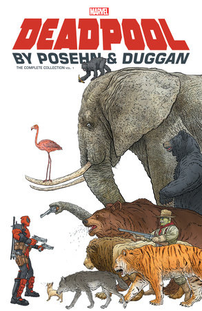 Couverture : Deadpool by Posehn and Duggan, tome 1 : The Complete Collection