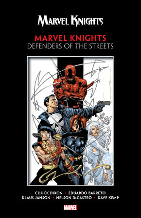 MARVEL KNIGHTS BY DIXON & BARRETO: DEFENDERS OF THE STREETS by