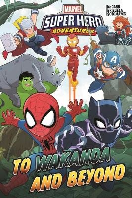 Couverture : Marvel super hero adventures: to Wakanda and beyond