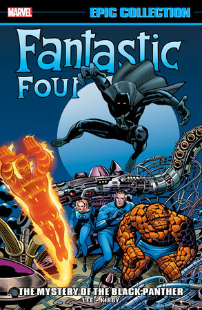 Couverture : Fantastic Four Epic Collection: the Mystery of the Black Panther