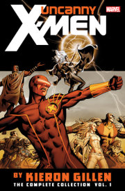 Uncanny X-Men By Kieron Gillen: The Complete Collection Vol. 1 