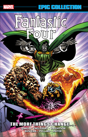 Couverture : Fantastic Four Epic Collection: the More Things Change...