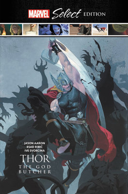 Couverture : Thor: God of Thunder - the God Butcher Marvel Select Edition