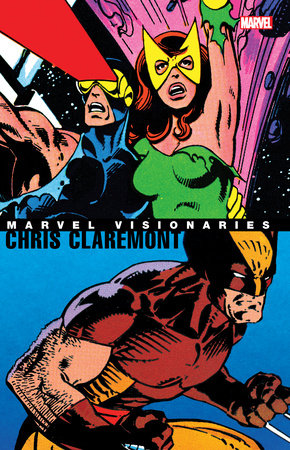 Couverture : Marvel Visionaries: Chris Claremont