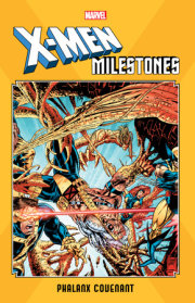 X-MEN MILESTONES: PHALANX COVENANT 