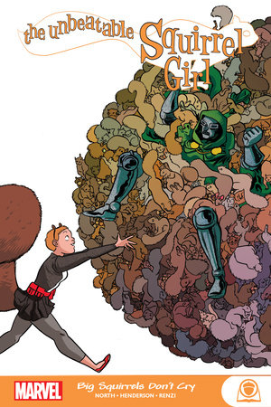 Couverture : Unbeatable Squirrel Girl: Big Squirrels Don't Cry