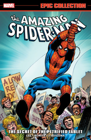 Couverture : Amazing Spider-Man Epic Collection: the Secret of the Petrified Tablet