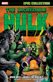 INCREDIBLE HULK EPIC COLLECTION: WHO WILL JUDGE THE HULK?