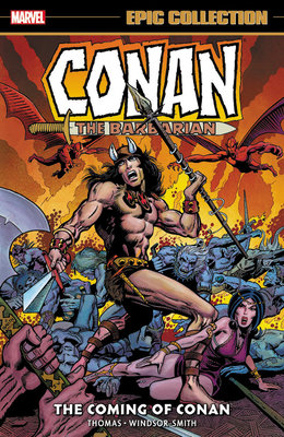 Couverture : Conan the Barbarian Epic Collection: the Original Marvel Years - the Coming of Conan