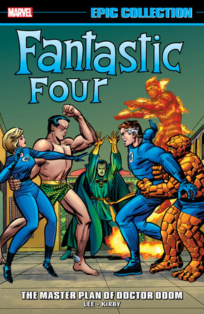 Couverture : Fantastic Four Epic Collection: the Master Plan of Doctor Doom