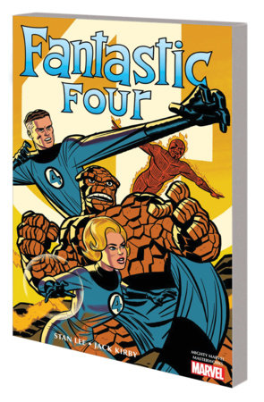 Couverture : Mighty Marvel Masterworks : the Fantastic Four, tome 1 : The World's Greatest Heroes