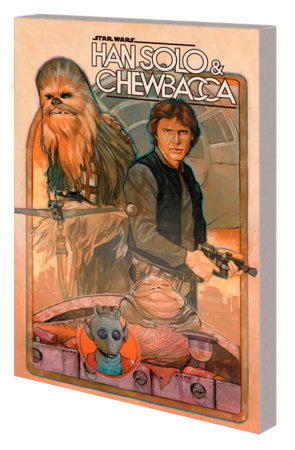 STAR WARS: HAN SOLO & CHEWBACCA VOL. 1 - THE CRYSTAL RUN PART ONE