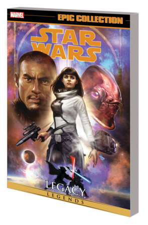 Couverture : Star Wars Legends Epic Collection: Legacy, tome 4