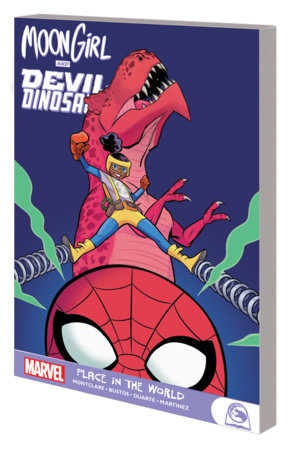 MOON GIRL AND DEVIL DINOSAUR: PLACE IN THE WORLD