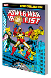 Power Man And Iron Fist Epic Collection: Hardball 