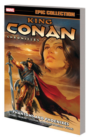 Couverture : King Conan Chronicles Epic Collection: Phantoms and Phoenixes