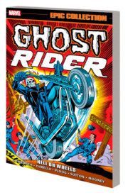 GHOST RIDER EPIC COLLECTION: HELL ON WHEELS