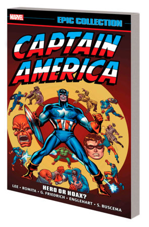 Couverture : Captain America Epic Collection: Hero or Hoax?