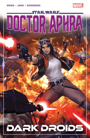 STAR WARS: DOCTOR APHRA VOL. 7 - DARK DROIDS