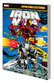 IRON MAN EPIC COLLECTION: THE RETURN OF TONY STARK