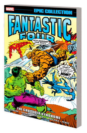 Couverture : Fantastic Four Epic Collection: the Crusader Syndrome
