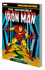 IRON MAN EPIC COLLECTION: THE WAR OF THE SUPER VILLAINS 