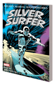 MIGHTY MARVEL MASTERWORKS: THE SILVER SURFER VOL. 1 - THE SENTINEL OF THE SPACEWAYS