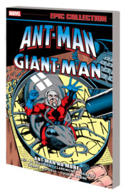 ANT-MAN/GIANT-MAN EPIC COLLECTION: ANT-MAN NO MORE 