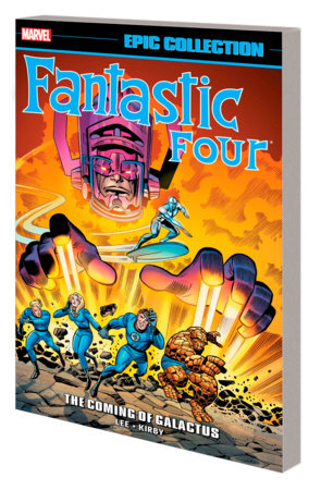 FANTASTIC FOUR EPIC COLLECTION: THE COMING OF GALACTUS [NEW PRINTING 2]