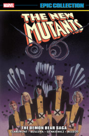 New Mutants Epic Collection: The Demon Bear Saga [New Printing 2] 