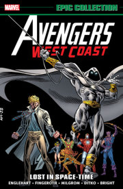 Avengers West Coast Epic Collection: Lost In Space-Time [New Printing] 