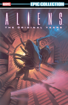 ALIENS EPIC COLLECTION: THE ORIGINAL YEARS VOL. 1