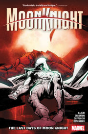 Moon Knight Vol. 5: The Last Days Of Moon Knight 