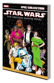 STAR WARS LEGENDS EPIC COLLECTION: THE ORIGINAL MARVEL YEARS VOL. 6 