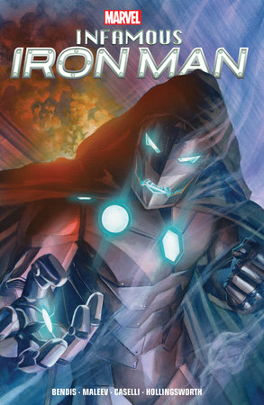 Couverture : INFAMOUS IRON MAN by BENDIS and MALEEV