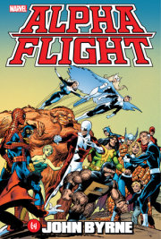 ALPHA FLIGHT BY JOHN BYRNE OMNIBUS [NEW PRINTING] 