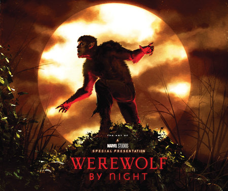 Marvel Studios' Werewolf By Night: The Art Of The Special - By
