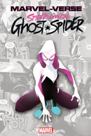 MARVEL-VERSE: SPIDER-GWEN: GHOST-SPIDER