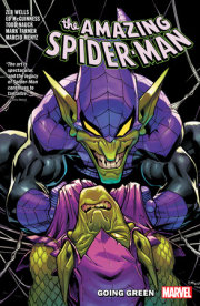 Amazing Spider-Man By Zeb Wells Vol. 11: Going Green 