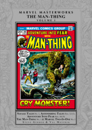 MARVEL MASTERWORKS: MAN-THING VOL. 1