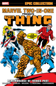 MARVEL TWO-IN-ONE EPIC COLLECTION: REMEMBRANCE OF THINGS PAST 