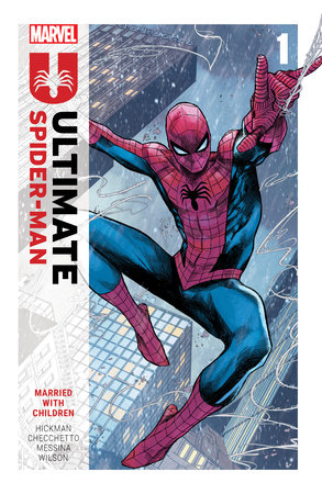 ULTIMATE SPIDER-MAN BY JONATHAN HICKMAN VOL. 1: MARRIED WITH