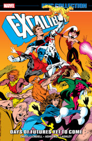 Excalibur Epic Collection: Days Of Futures Yet To Come 