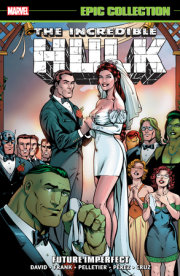 Incredible Hulk Epic Collection: Future Imperfect [New Printing] 