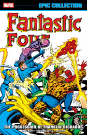 FANTASTIC FOUR EPIC COLLECTION: THE POSSESSION OF FRANKLIN RICHARDS 