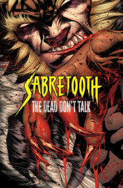 SABRETOOTH: THE DEAD DON'T TALK 